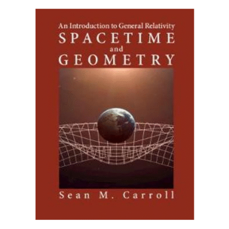 Spacetime and Geometry by Sean M. Carroll