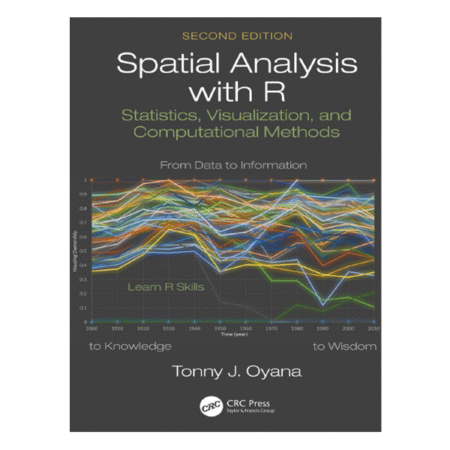 Spatial Analysis with R 2nd by Tonny J. Oyana