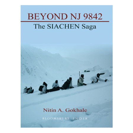 Beyond NJ 9842 The Siachen Saga by Nitin A. Gokhale