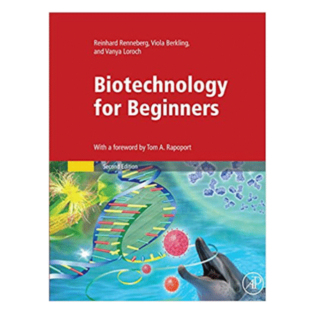 Biotechnology for Beginners 2nd Edition by Reinhard Renneberg