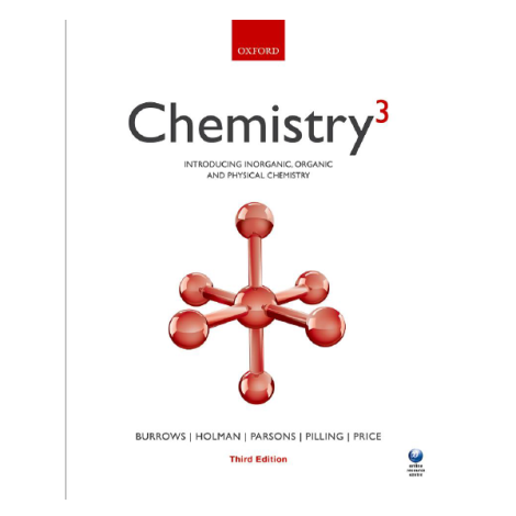 Chemistry³: Introducing inorganic, organic and physical chemistry 3rd by Andrew Burrows