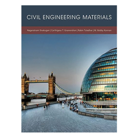 Civil Engineering Materials by Nagaratnam Sivakugan