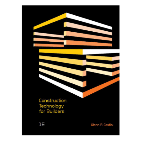 Construction Technology for Builders by Glenn Costin
