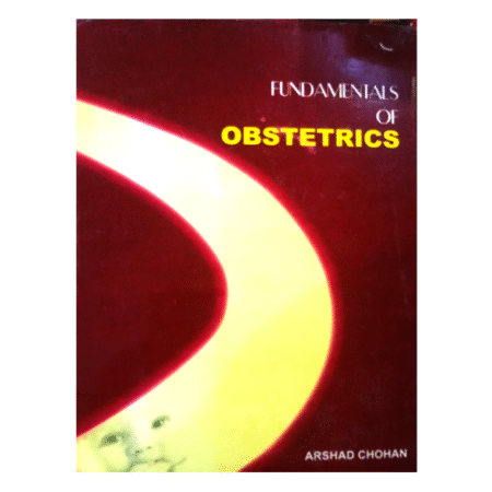 Fundamentals Of Obstetrics By Arshad Chohan