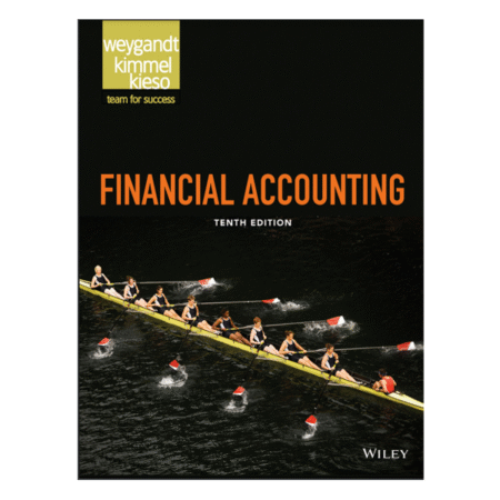 Financial Accounting 10th Jerry J. Weygandt, Kieso, Paul D. Kimmel