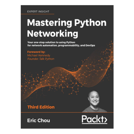 Mastering Python Networking 3rd by Eric Chou
