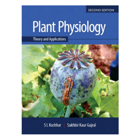 Plant Physiology: Theory and Applications 2nd by S. L. Kochhar