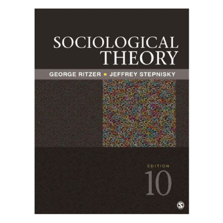 Sociological Theory 10th by George Ritzer