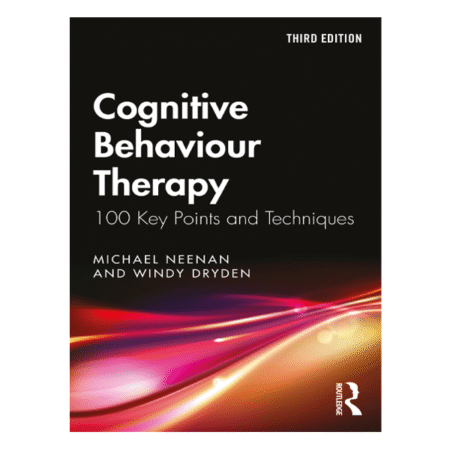Cognitive Therapy 3rd by Michael Neenan and Windy Dryden