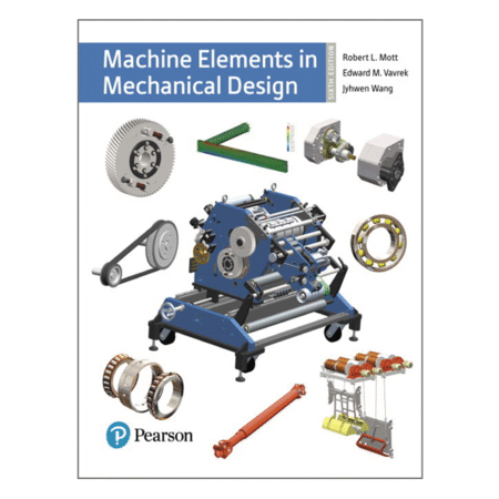 Machine Elements in Mechanical Design 6th by Robert L. Mott Edward