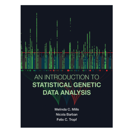 An Introduction to Statistical Genetic Data Analysis By Melinda C. Mills