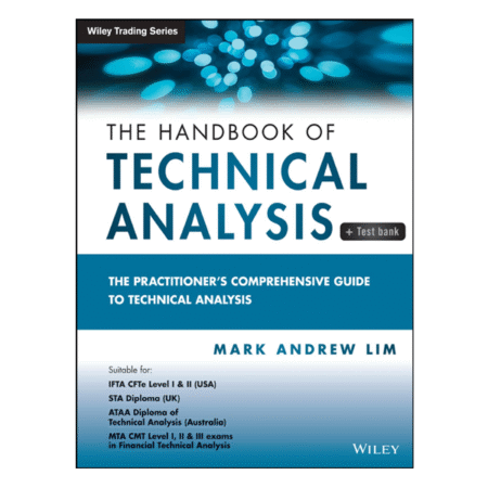 The Handbook of Technical Analysis + Test Bank by Mark Andrew Lim