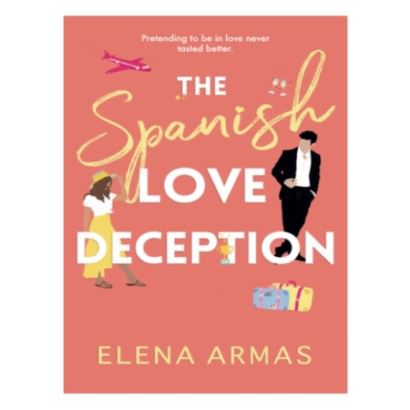 The Spanish Love Deception by Elena Armas