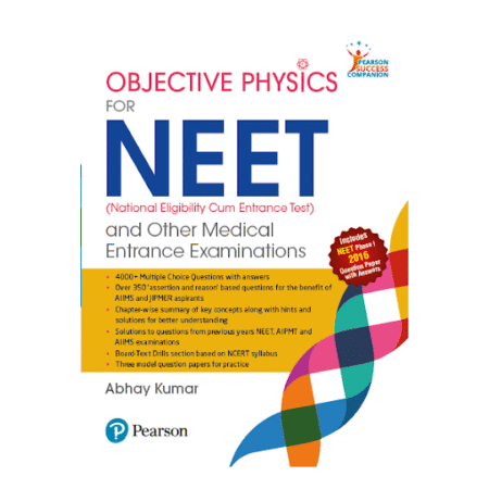 Objective Physics for NEET and Other Medical Entrance Examinations by Abhay Kumar