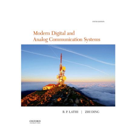 Modern digital and analog communication systems 5th Ding, Zhi, Lathi, Bhagwandas Pannalal