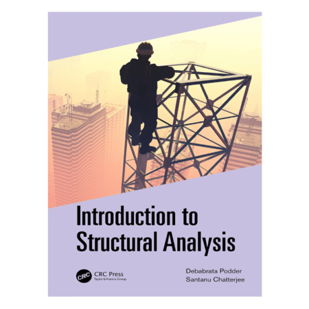 Introduction to Structural Analysis 1st By Debabrata Podder