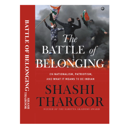 The Battle of Belonging by Shashi Tharoor