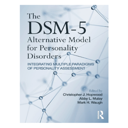 The DSM-5 Alternative Model for Personality Disorders 1st By Christopher J. Hopwood