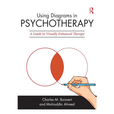 Using Diagrams in Psychotherapy 1st By Charles M. Boisvert