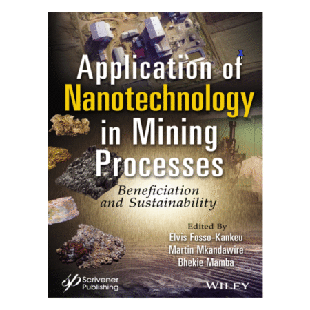 Application of Nanotechnology in Mining Processes 1st by Elvis Fosso-Kankeu