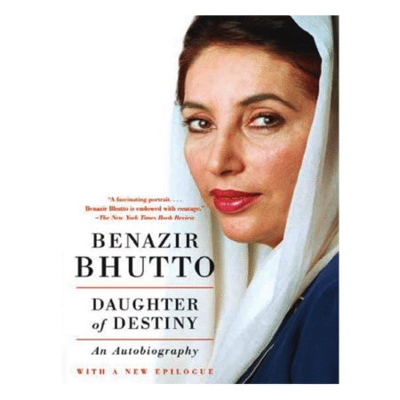 Daughter of Destiny: An Autobiography by Benazir Bhutto (Author)