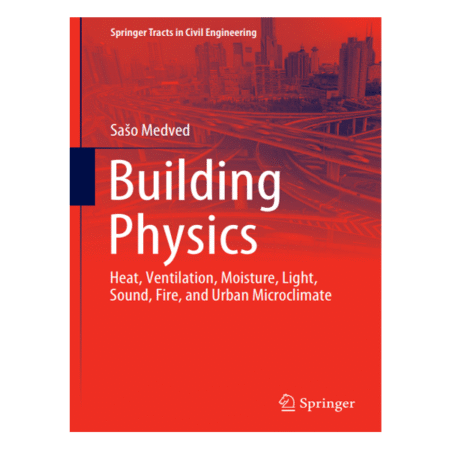 Building Physics by Sašo Medved 1st 2022 Ed.