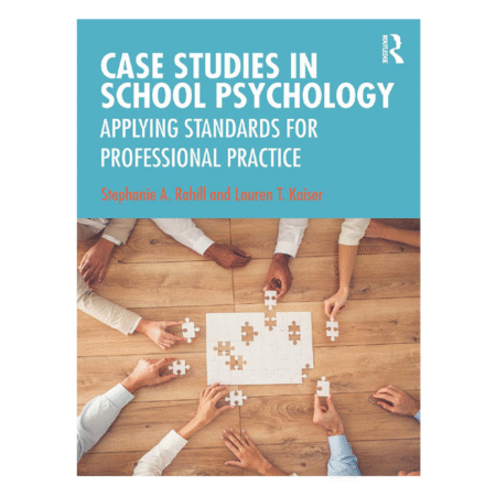 Case Studies in School Psychology 1st By Stephanie A. Rahill