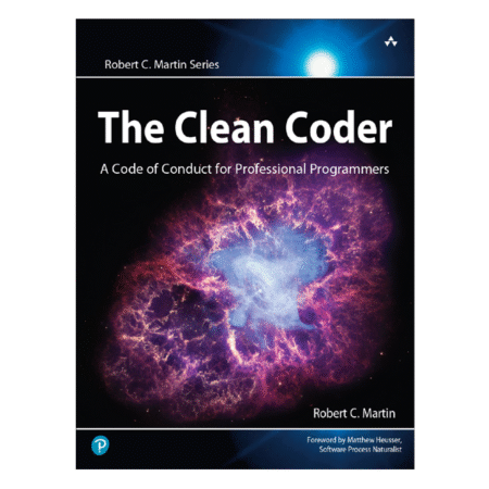 The Clean Coder: A Code of Conduct for Professional Programmers 1st by Robert Martin