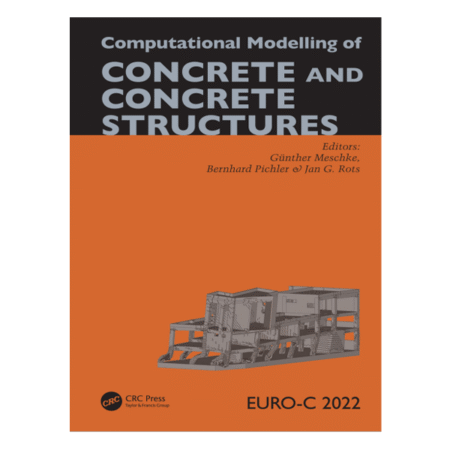Computational Modelling of Concrete and Concrete Structures 1st By Günther Meschke