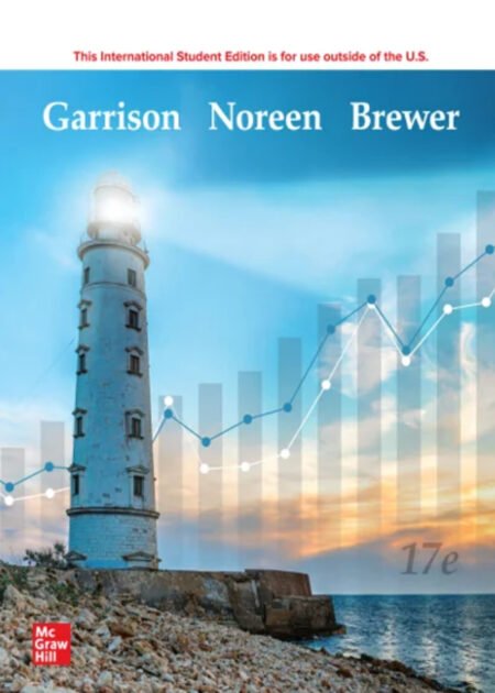 Managerial Accounting 17th Edition by Ray Garrison