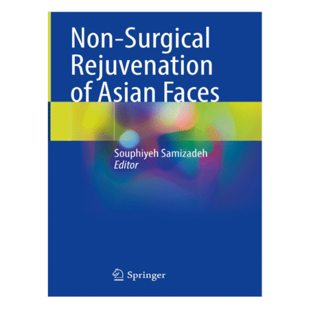 Non-Surgical Rejuvenation of Asian Faces by Souphiyeh Samizadeh