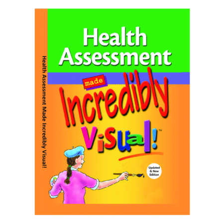 Health Assessment Made Incredibly Visual 5th Updated & Revised