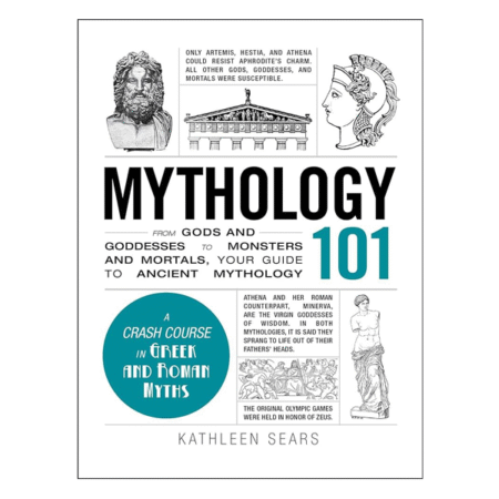 Mythology 101 by Kathleen Sears