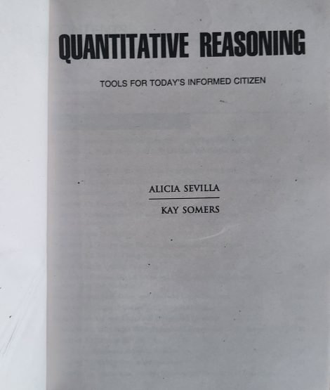 Quantitative Reasoning: Tools for Today's Informed Citizen by Alicia Sevilla, Kay Somers 2024-2025 Edition - Image 2