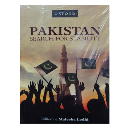 Pakistan Search for Stability By Maleeha Lodhi