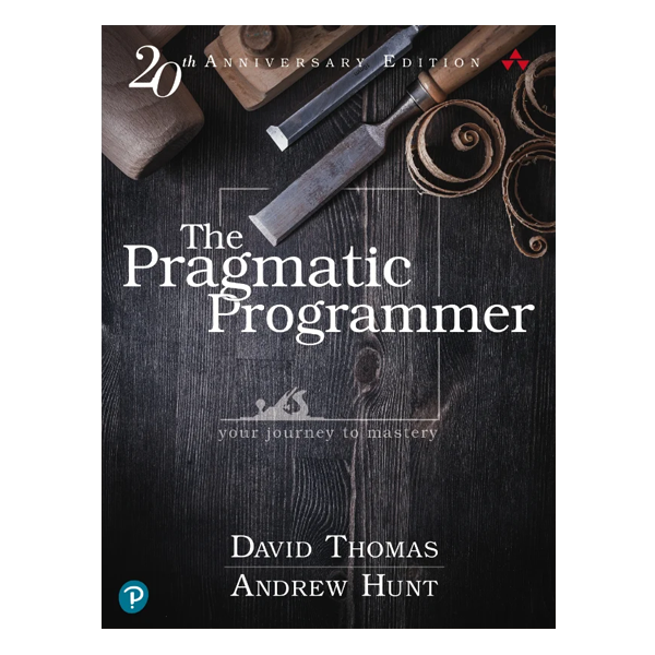 The Pragmatic Programmer: Your Journey to Mastery, 20th Anniversary Edition 2nd by Andrew Hunt, David Hurst Thomas