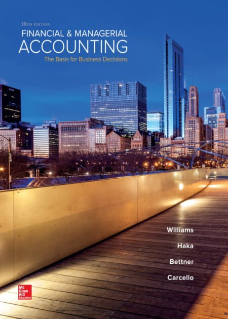 Financial & Managerial Accounting 18th by Meigs, Jan Williams, Susan Haka