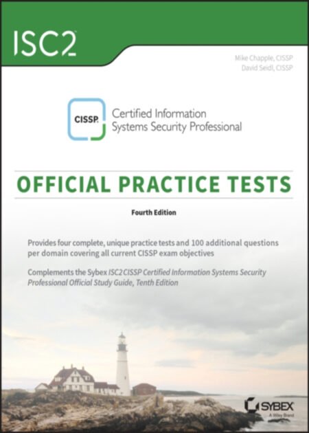 ISC2 CISSP Certified Information Systems Security Professional Official Practice Tests 4th by Mike Chapple