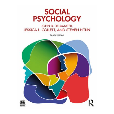 Social Psychology 10th by John D. DeLamater