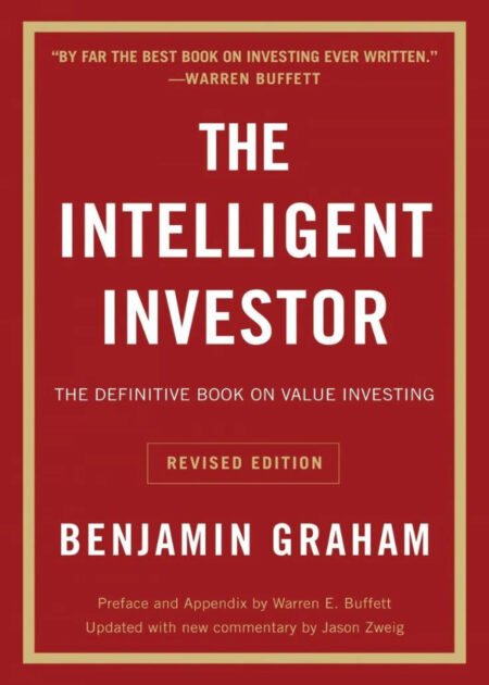 The Intelligent Investor by Benjamin Graham